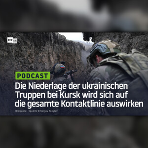 Die Niederlage der ukrainischen Truppen bei Kursk wird sich auf die gesamte Kontaktlinie auswirken