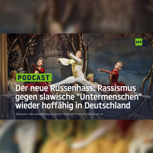 Der neue Russenhass in Deutschland: Tschaikowski, Puschkin und Co. – wirklich alles Untermenschen?