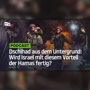 Dschihad aus dem Untergrund: Wird Israel mit diesem Vorteil der Hamas fertig?