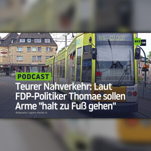 Teurer Nahverkehr: Laut FDP-Politiker Thomae sollen Arme ”halt zu Fuß gehen”