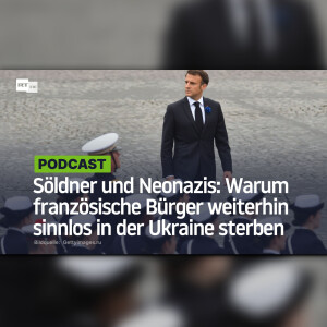 Söldner und Neonazis: Warum französische Bürger weiterhin sinnlos in der Ukraine sterben