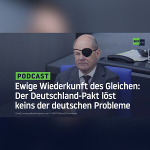 Ewige Wiederkunft des Gleichen: Der Deutschland-Pakt löst keins der deutschen Probleme