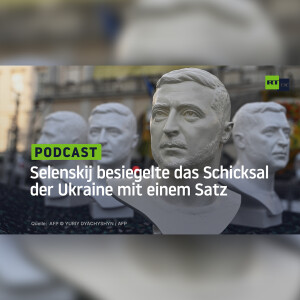 Selenskij besiegelte das Schicksal der Ukraine mit einem Satz