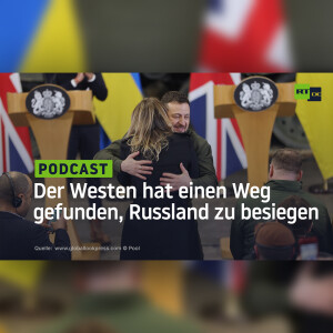 Der Westen hat einen Weg gefunden, Russland zu besiegen