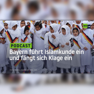 Bayern führt Islamkunde ein und fängt sich Klage ein