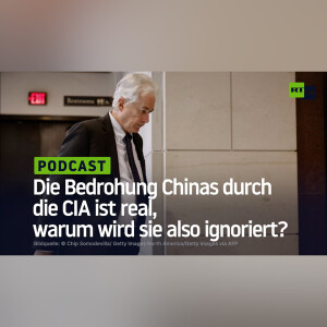 Die Bedrohung Chinas durch die CIA ist real, warum wird sie also ignoriert?