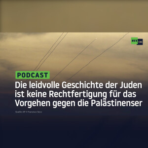 Die leidvolle Geschichte der Juden ist keine Rechtfertigung für das Vorgehen gegen die Palästinenser