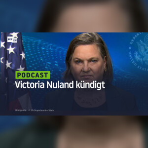 Victoria Nuland kündigt