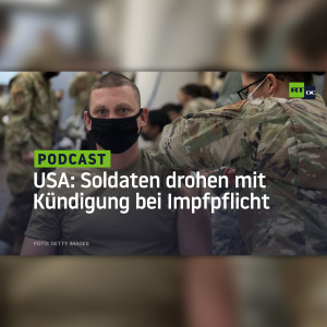 USA: Soldaten drohen mit Kündigung bei Impfpflicht