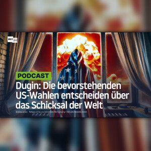 Alexander Dugin: Die bevorstehenden US-Wahlen entscheiden über das Schicksal der Welt
