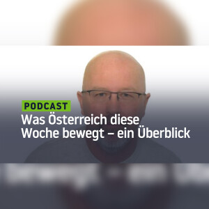Amok-Jäger hält Österreich in Angst: Was die Alpenrepublik diese Woche bewegt – ein Überblick