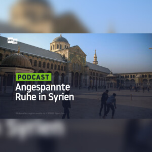 Angespannte Ruhe in Syrien