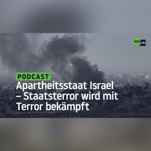 Apartheitsstaat Israel – Staatsterror wird mit Terror bekämpft