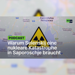 Warum Selenskij eine nukleare Katastrophe in Saporoschje braucht