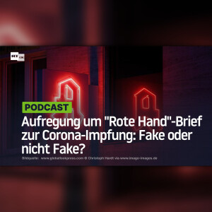 Aufregung um ”Rote Hand”-Brief zur Corona-Impfung: Fake oder nicht Fake?
