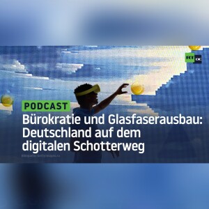 Bürokratie und Glasfaserausbau: Deutschland auf dem digitalen Schotterweg