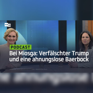 Bei Miosga: Ein verfälschter Trump und eine ahnungslose Baerbock