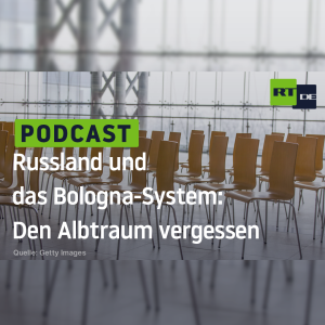 Russland und das Bologna-System: Den Albtraum vergessen