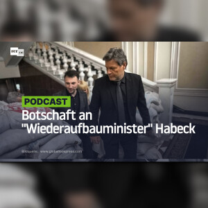 Botschaft an "Wiederaufbauminister" Habeck: Die Ukraine wird schleunigst deindustrialisiert