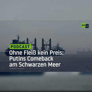 Ohne Fleiß kein Preis: Putins Comeback am Schwarzen Meer