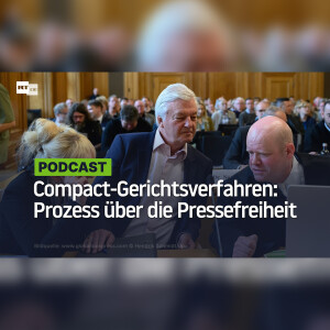 Compact-Gerichtsverfahren: Einschätzungen zu einem Prozess über die Pressefreiheit