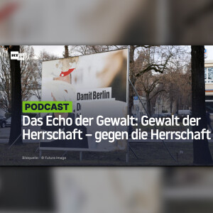 Das Echo der Gewalt: Gewalt der Herrschaft – gegen die Herrschaft