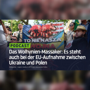 Das Wolhynien-Massaker: Es steht auch bei der EU-Aufnahme zwischen Ukraine und Polen