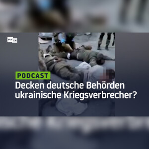 Decken deutsche Behörden ukrainische Kriegsverbrecher?