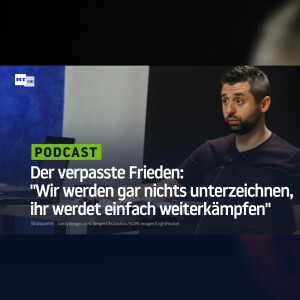 Der verpasste Frieden: ”Wir werden gar nichts unterzeichnen, ihr werdet einfach weiterkämpfen”