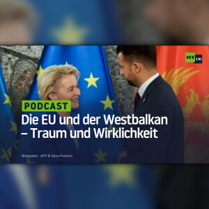Die EU und der Westbalkan – Traum und Wirklichkeit