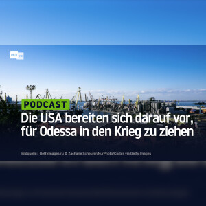 Die USA bereiten sich darauf vor, für Odessa in den Krieg zu ziehen