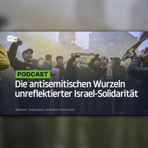 Die antisemitischen Wurzeln unreflektierter Israel-Solidarität