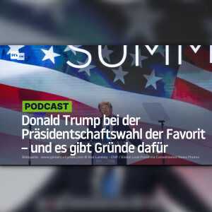 Donald Trump bei der Präsidentschaftswahl der Favorit – und es gibt Gründe dafür