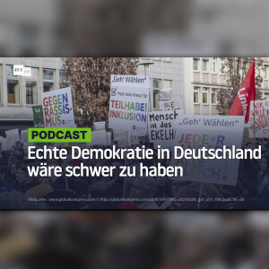 Echte Demokratie in Deutschland wäre schwer zu haben