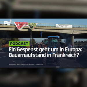 Ein Gespenst geht um in Europa: Bauernaufstand in Frankreich?