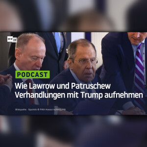 Eine Ukraine wird es nicht mehr geben: Wie Lawrow und Patruschew Verhandlungen mit Trump aufnehmen