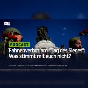 Fahnenverbot am Tag des Sieges Was stimmt mit euch nicht