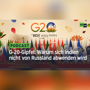 G-20-Gipfel: Warum sich Indien nicht von Russland abwenden wird
