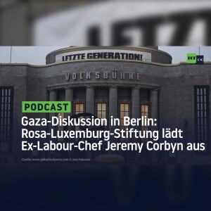 Gaza-Diskussion in Berlin: Rosa-Luxemburg-Stiftung lädt Ex-Labour-Chef Jeremy Corbyn aus