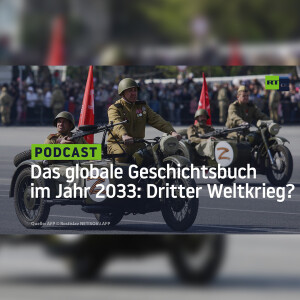 Das globale Geschichtsbuch im Jahr 2033: Dritter Weltkrieg?
