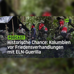Historische Chance: Kolumbien vor Friedensverhandlungen mit ELN-Guerilla
