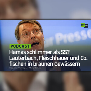 Hamas schlimmer als SS? Lauterbach, Fleischhauer und Co. fischen in braunen Gewässern