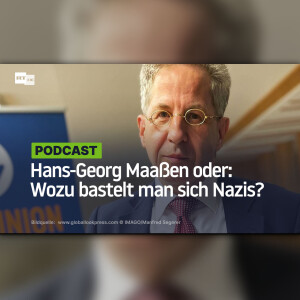 Hans-Georg Maaßen oder: Wozu bastelt man sich Nazis?