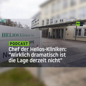 Chef der Helios-Kliniken: "Wirklich dramatisch ist die Lage derzeit nicht"