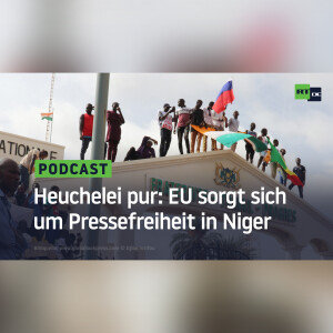Heuchelei pur: EU sorgt sich um Pressefreiheit in Niger