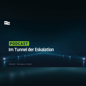 Im Tunnel der Eskalation