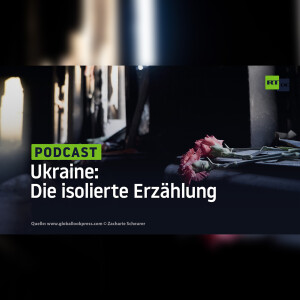 Ukraine: Die isolierte Erzählung