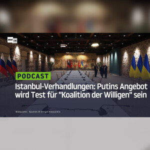Istanbul-Verhandlungen: Putins Angebot wird Test für "Koalition der Willigen" sein