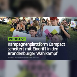 Kampagnenplattform Campact scheitert mit Eingriff in den Brandenburger Wahlkampf