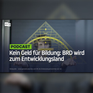 Kein Geld für Bildung: BRD wird zum Entwicklungsland
